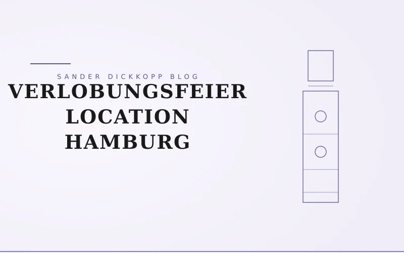 Verlobungsfeier Location in Hamburg-Lohbrügge finden: Tipps, Ideen und warum ein Wasserturm perfekt passt — Sander Dickkopp Wasserturm Hamburg-Lohbrügge